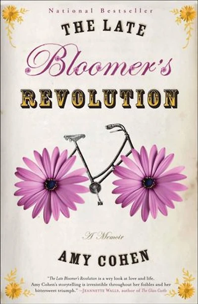 Late Bloomer's Revolution: A Memoir