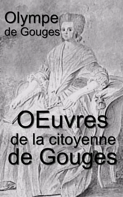 Œuvres de la citoyenne de Gouges