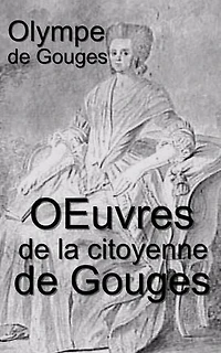 Œuvres de la citoyenne de Gouges