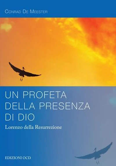 Un profeta della presenza di Dio: Lorenzo della Risurrezione