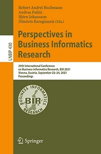 Perspectives Business Informatics Research: 20th International Conference on Research, BIR 2021, Vienna, Austria, September 22-24, Proceedings