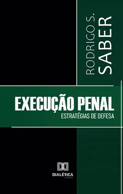 Execução Penal: Estratégias de Defesa