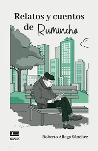 Relatos y cuentos de Rumincho