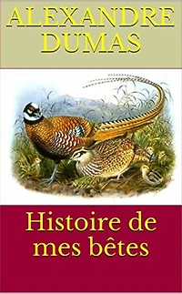 Histoire de mes bêtes