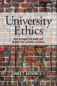 University Ethics: How Colleges Can Build And Benefit From A Culture Of Ethics
