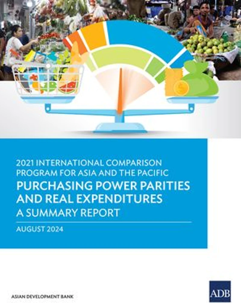 2021 International Comparison Program for Asia and the Pacific: Purchasing Power Parities and Real Expenditures—A Summary Report