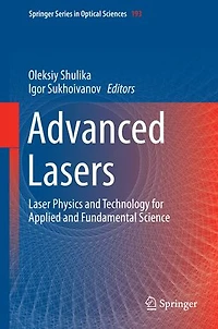 Advanced Lasers: Laser Physics And Technology For Applied Fundamental Science