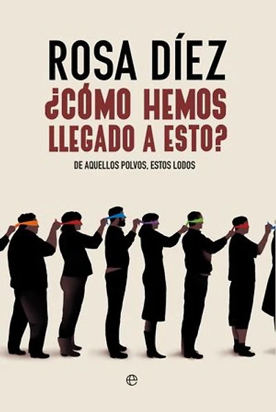 ¿Cómo hemos llegado a esto?: De aquellos polvos, estos lodos