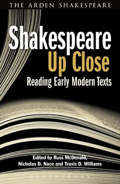 Shakespeare Up Close: Reading Early Modern Texts