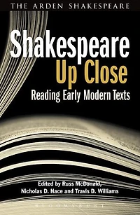 Shakespeare Up Close: Reading Early Modern Texts