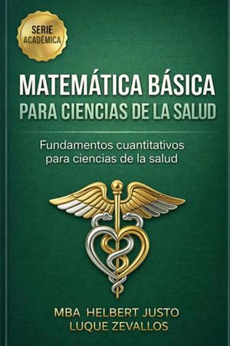 Matemática básica para ciencias de la salud: Matemática para Profesionales, #2