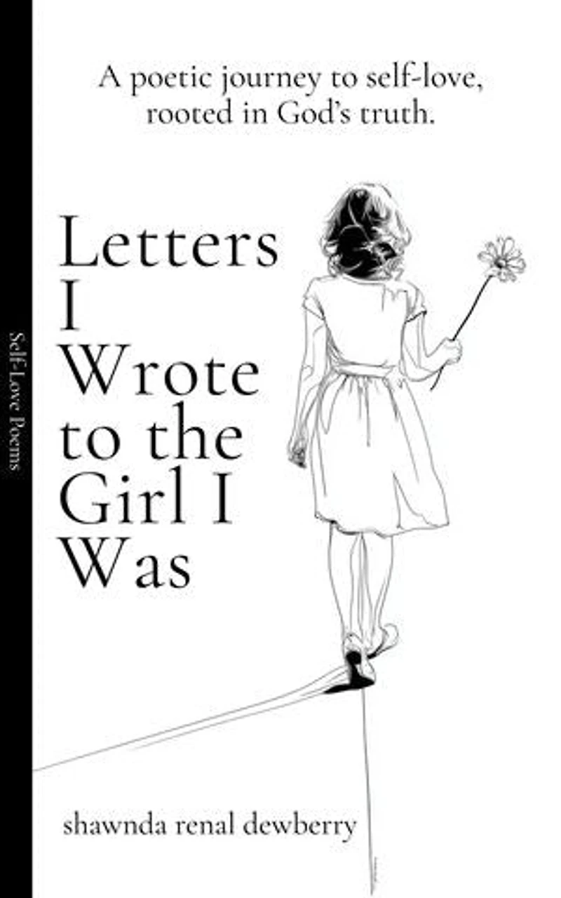 Letter I Wrote to the Girl I was