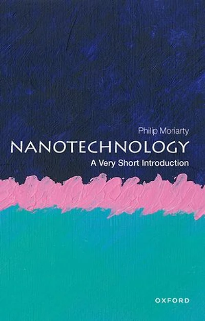 Nanotechnology: A Very Short Introduction