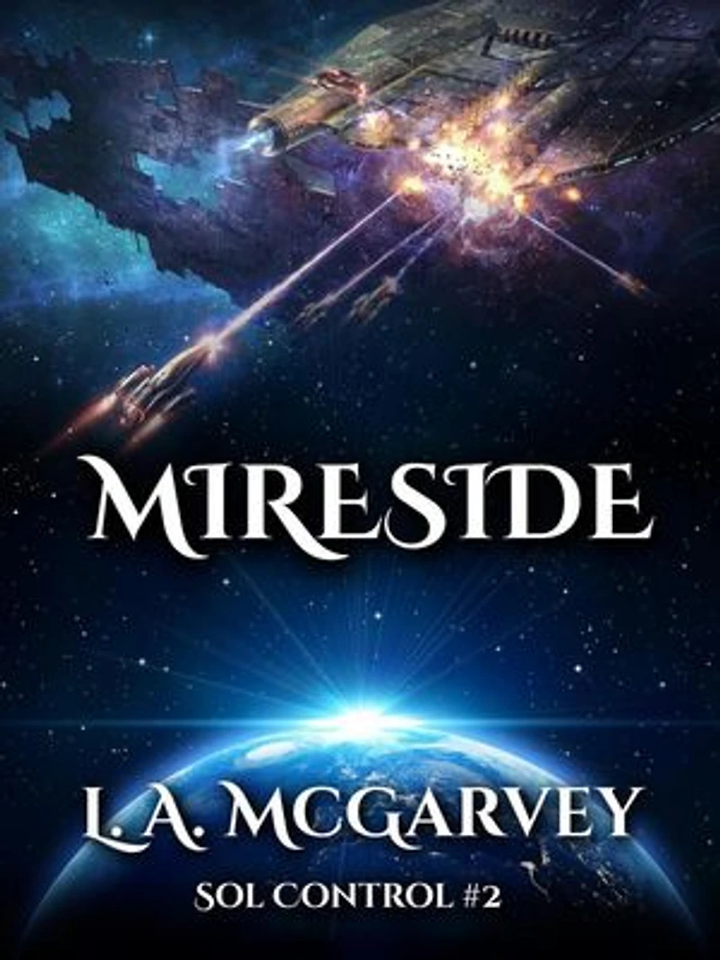 Mireside: Sol Control, #2