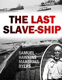 The Last Slave-Ship