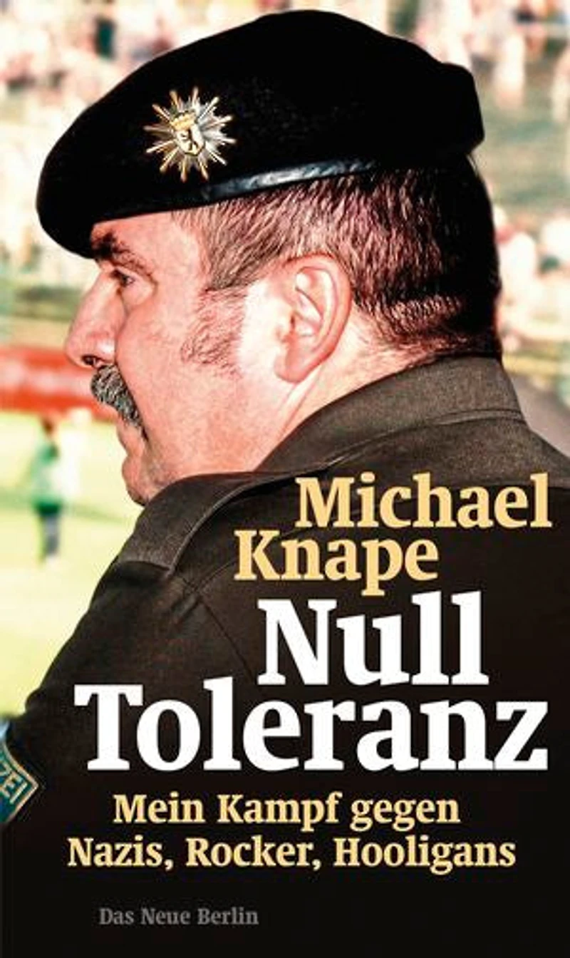 Null Toleranz: Mein Kampf gegen Nazis, Rocker, Hooligans