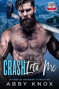 Crash Into Me: Roadside Attractions, #6