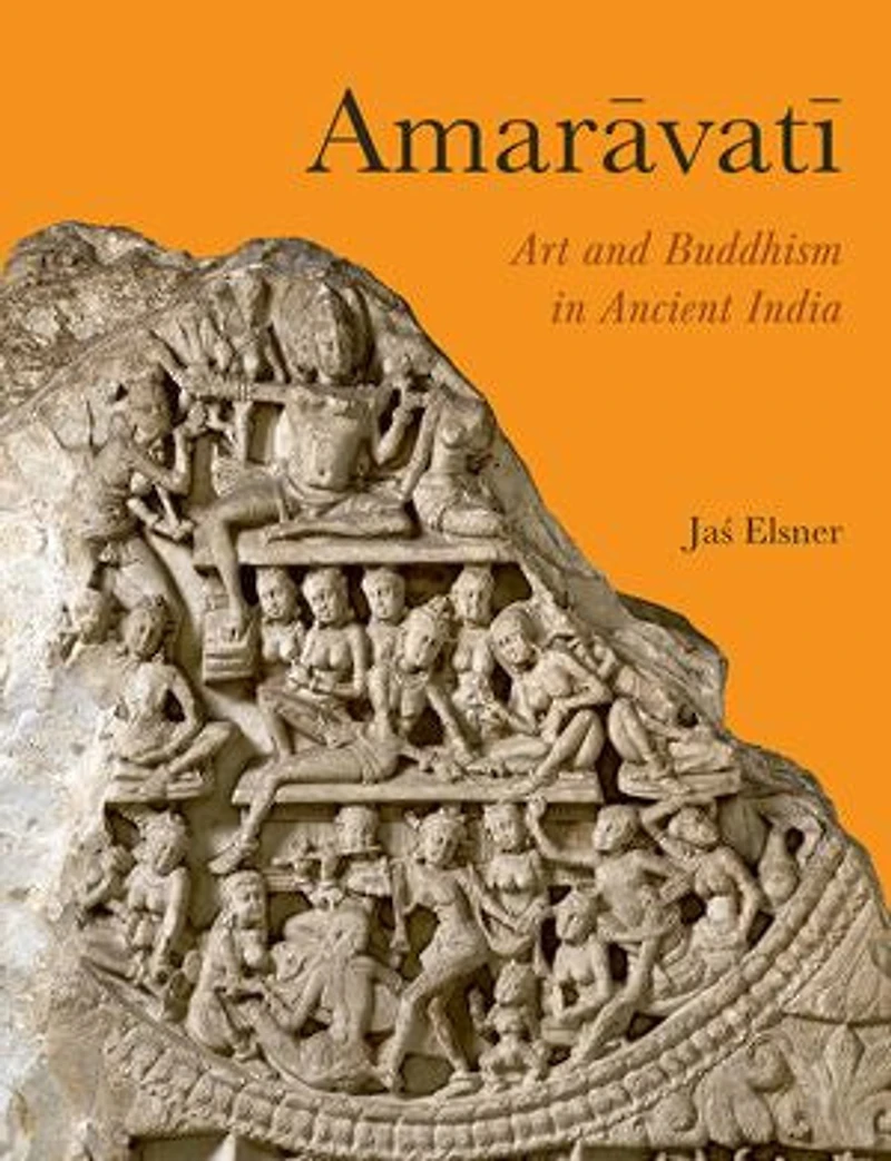 Amaravati: Art and Buddhism Ancient India