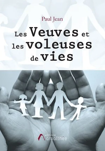 Les veuves et les voleuses de vies