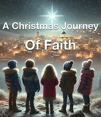 A Christmas Journey of Faith