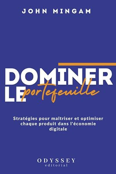 Dominer le Portefeuille : Stratégies pour maîtriser et optimiser chaque produit dans l'économie digitale
