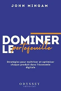 Dominer le Portefeuille : Stratégies pour maîtriser et optimiser chaque produit dans l'économie digitale