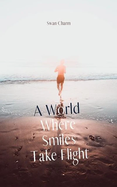 A World Where Smiles Take Flight