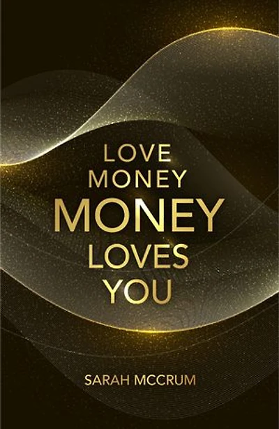 Love Money, Money Loves You: A Conversation With The Energy Of Money