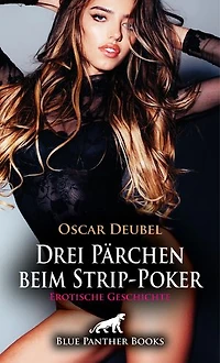 Drei Pärchen beim Strip-Poker | Erotische Geschichte: Der versaute Spielabend ...