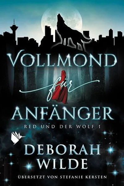 Vollmond für Anfänger (Red und der Wolf 1): ein magisches Rotkäppchen-Retelling über Wissenschaft und Werwölfe