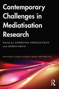 Contemporary Challenges Mediatisation Research