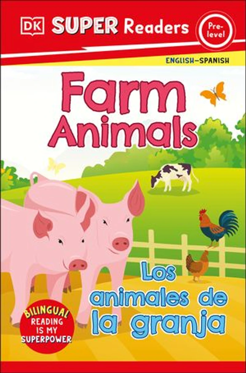 DK Super Readers Pre-Level English-Spanish Bilingual Farm Animals - Los animales de la granja