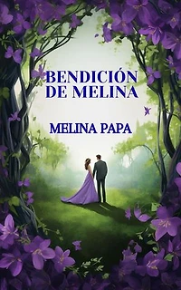 Bendición De Melina: Poetry