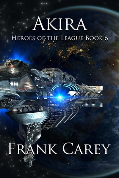 Akira: Heroes of the League, #6