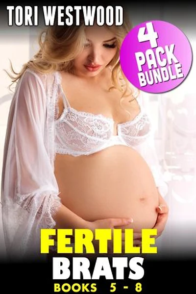 Fertile Brats : 4 Pack Bundle 2 (Books 5 - 8) (Age Gap Erotica Breeding Erotica May December Erotica Pregnancy Erotica XXX Age Difference Bundle Collection Erotica)