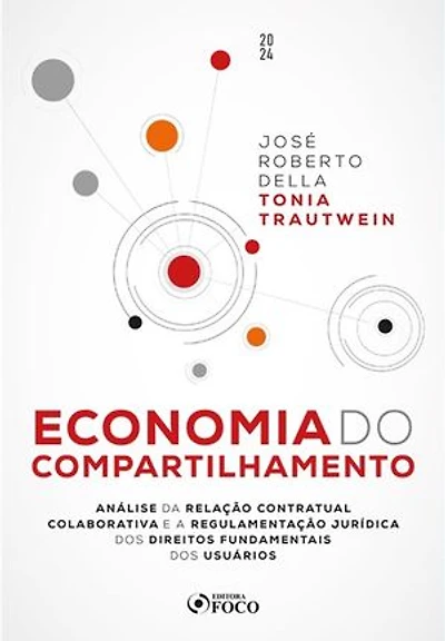Economia do compartilhamento: Análise da relação contratual colaborativa e a regulamentação jurídica dos direitos fundamentais dos usuários