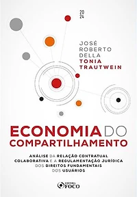 Economia do compartilhamento: Análise da relação contratual colaborativa e a regulamentação jurídica dos direitos fundamentais dos usuários