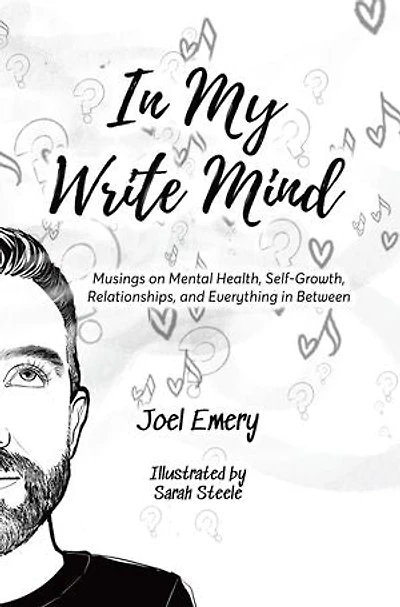 My Write Mind: Musings on Mental Health, Self-Growth, Relationships, and Everything Between