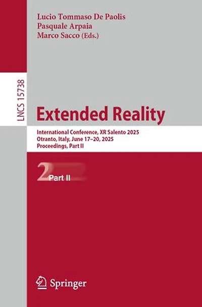 Extended Reality: International Conference, XR Salento 2025, Otranto, Italy, June 17-20, Proceedings, Part II