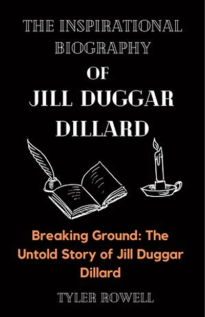 THE INSPIRATIONAL BIOGRAPHY OF JILL DUGGAR DILLARD: Breaking Ground: The Untold Story of Jill Duggar Dillard
