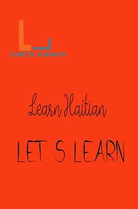 Let's Learn - Learn Haitian
