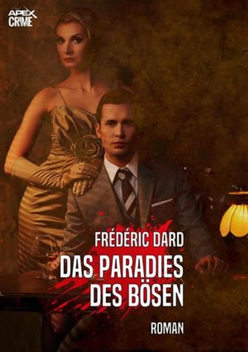 DAS PARADIES DES BÖSEN: Ein Kriminal-Roman