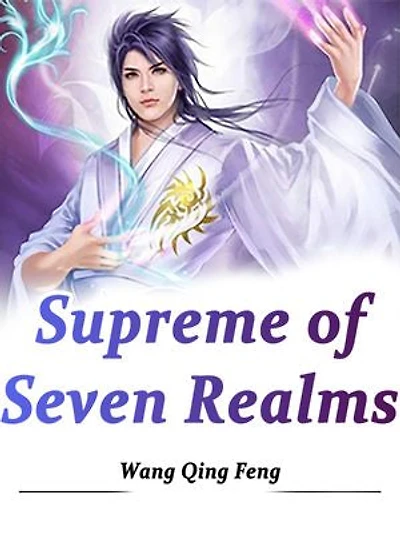 Supreme of Seven Realms: Volume 1
