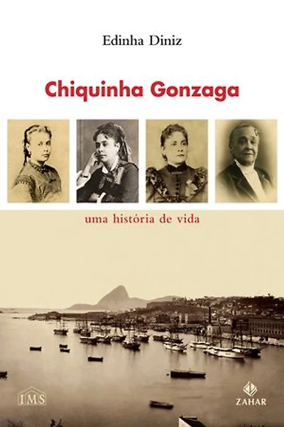 Chiquinha Gonzaga: Uma história de vida