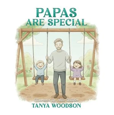PAPAS ARE SPECIAL