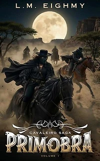Prímobra: Cavaleiro Saga, #1