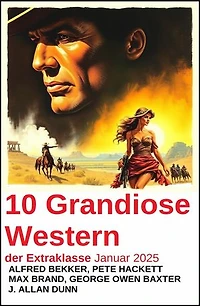 10 Grandiose Western der Extraklasse Januar 2025