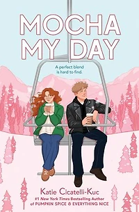 Mocha My Day (A Cup o' Jo Novel)
