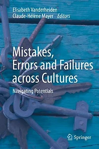 Mistakes, Errors and Failures across Cultures: Navigating Potentials