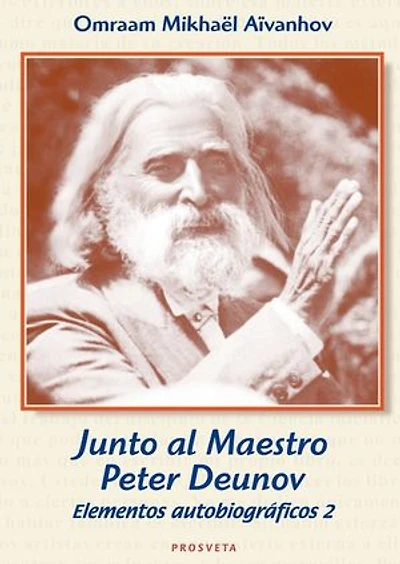 Junto al Maestro Peter Deunov: Elementos autobiográficos 2